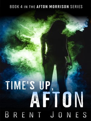 cover image of Time's Up, Afton (Afton Morrison, #4)
